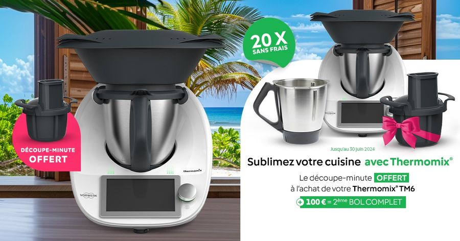 Offre Thermomix TM6