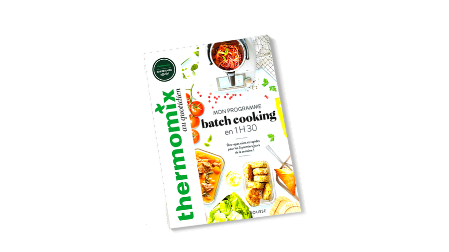 Carnet de recettes Thermomix - Mon programme Batchcooking en 1h30 (Larousse)